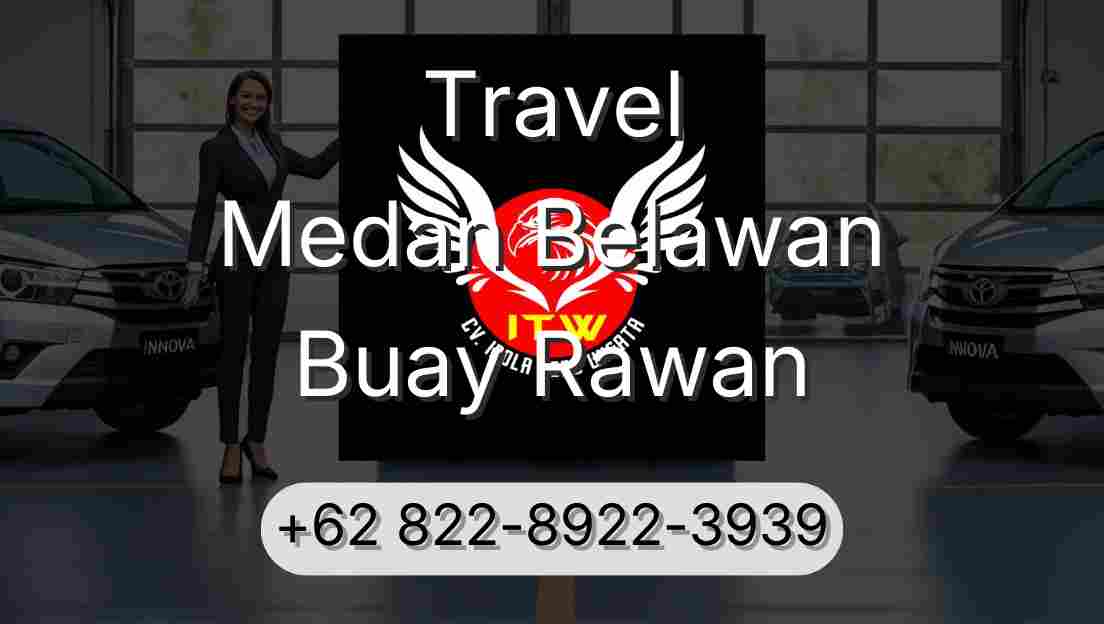 Travel Medan Belawan Buay Rawan
