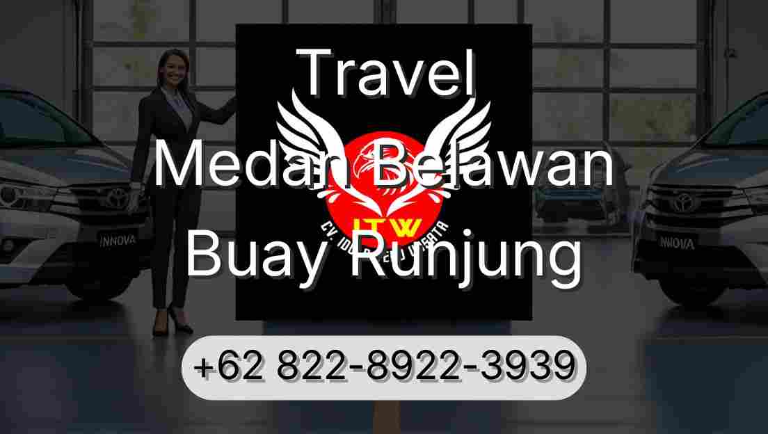 Travel Medan Belawan Buay Runjung
