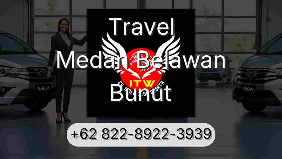 Travel Medan Belawan Bunut