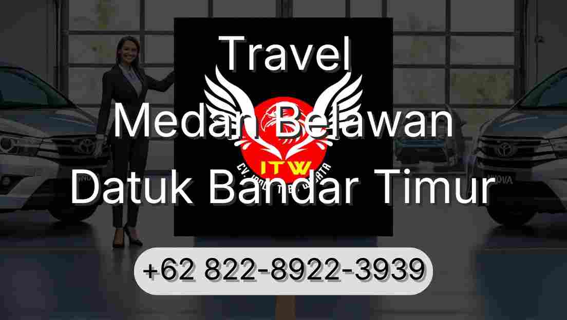Travel Medan Belawan Datuk Bandar Timur