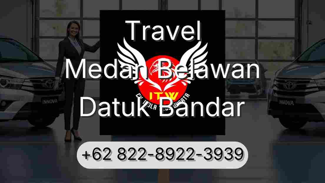 Travel Medan Belawan Datuk Bandar