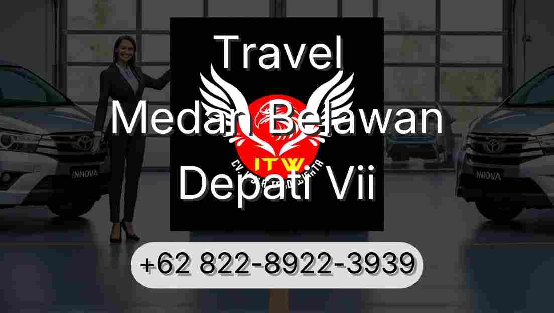 Travel Medan Belawan Depati Vii
