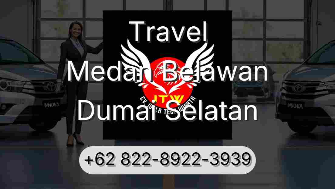 Travel Medan Belawan Dumai Selatan