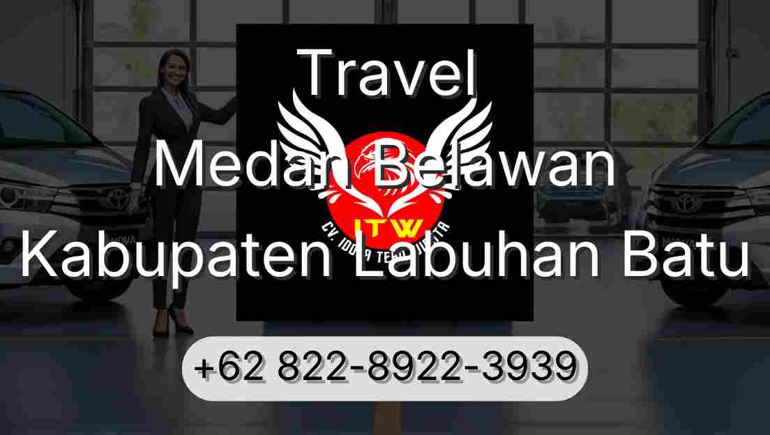 Travel Medan Belawan Kabupaten Labuhan Batu