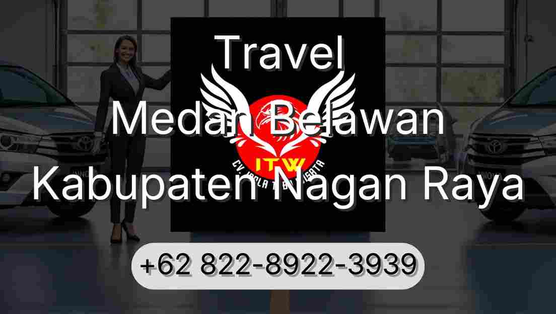 Travel Medan Belawan Kabupaten Nagan Raya