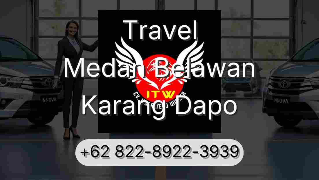 Travel Medan Belawan Karang Dapo
