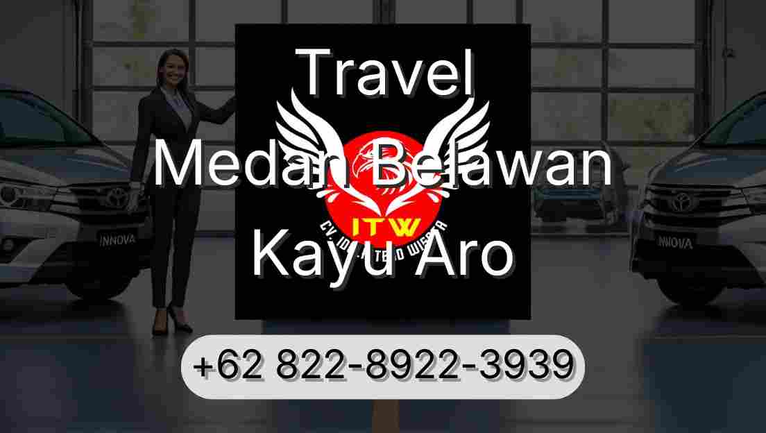 Travel Medan Belawan Kayu Aro