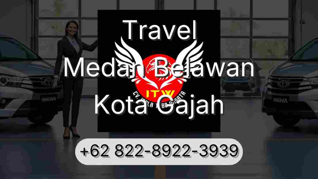 Travel Medan Belawan Kota Gajah