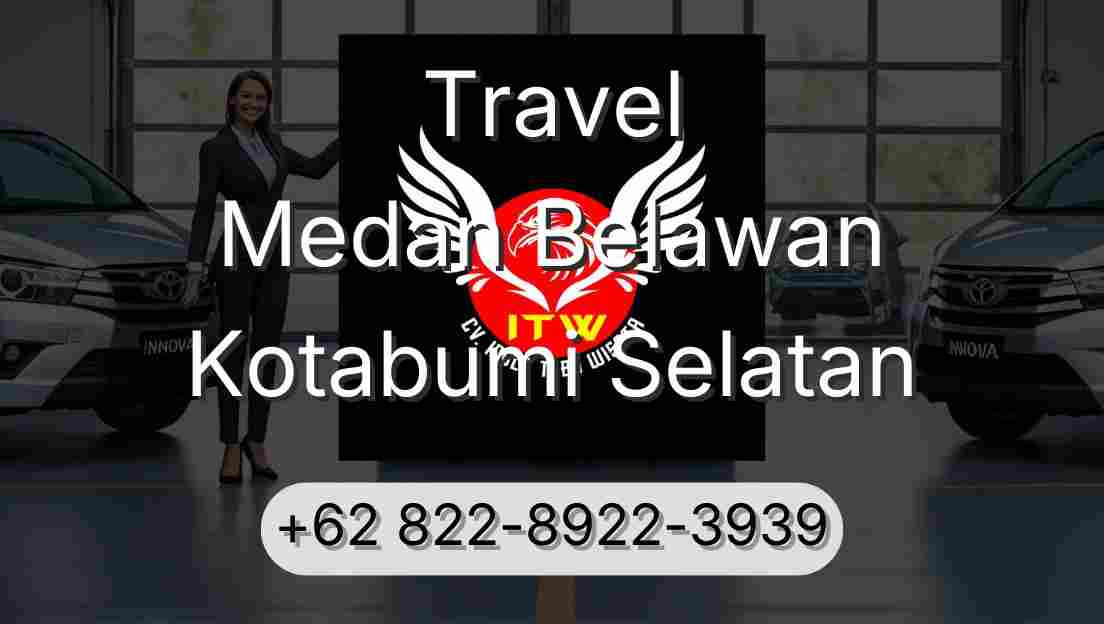 Travel Medan Belawan Kotabumi Selatan