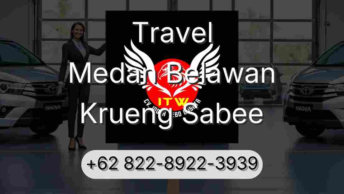 Travel Medan Belawan Krueng Sabee