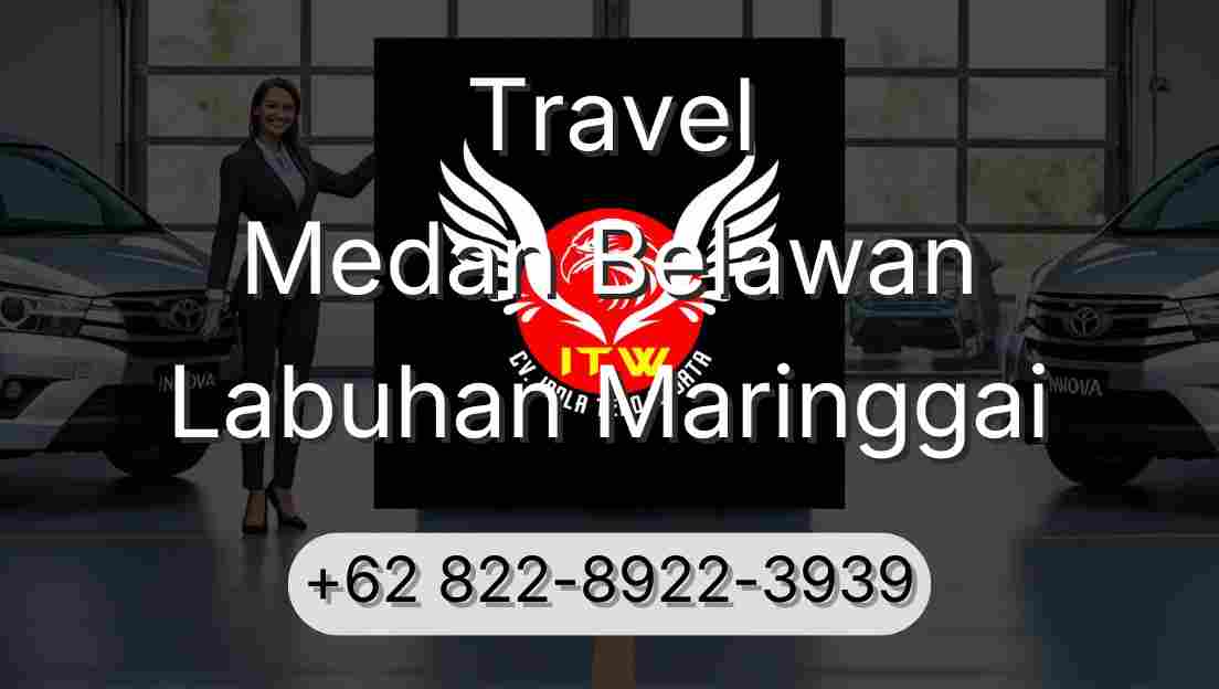 Travel Medan Belawan Labuhan Maringgai