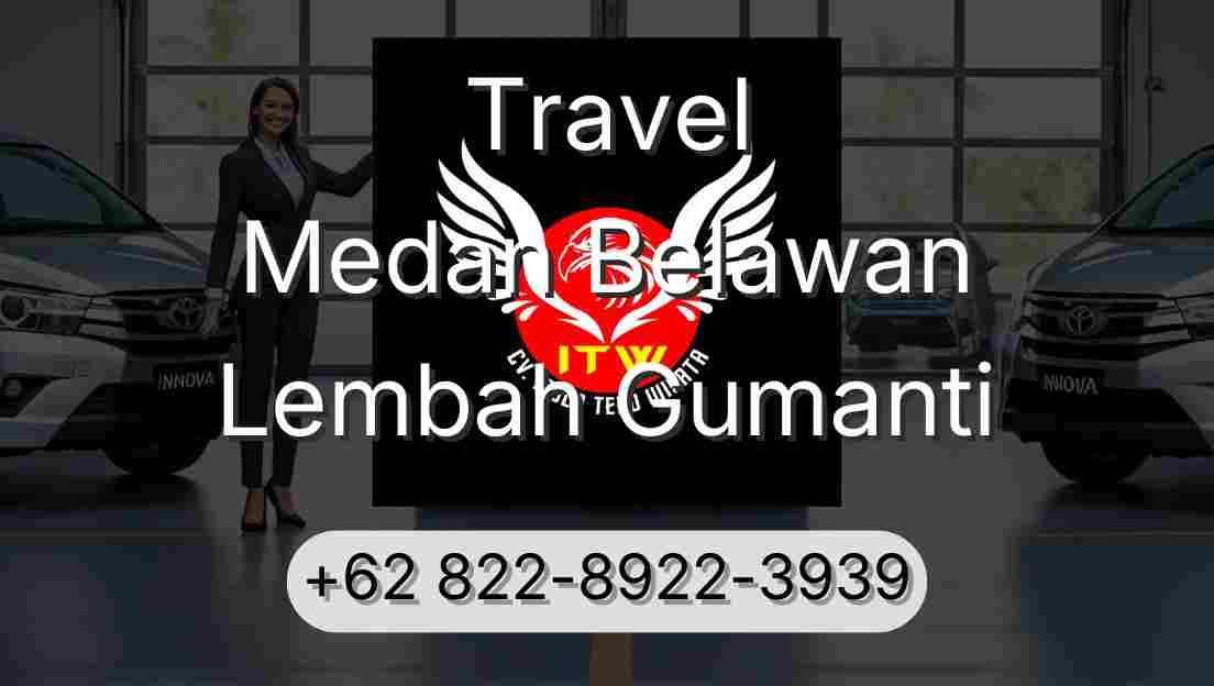 Travel Medan Belawan Lembah Gumanti