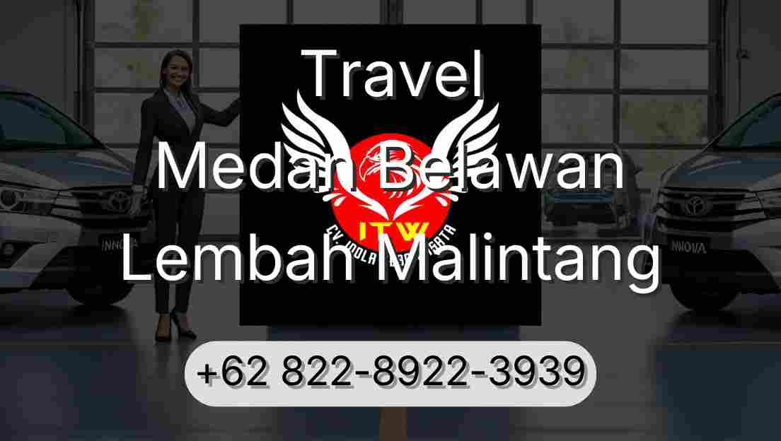 Travel Medan Belawan Lembah Malintang