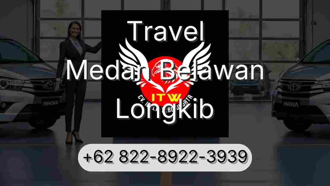 Travel Medan Belawan Longkib