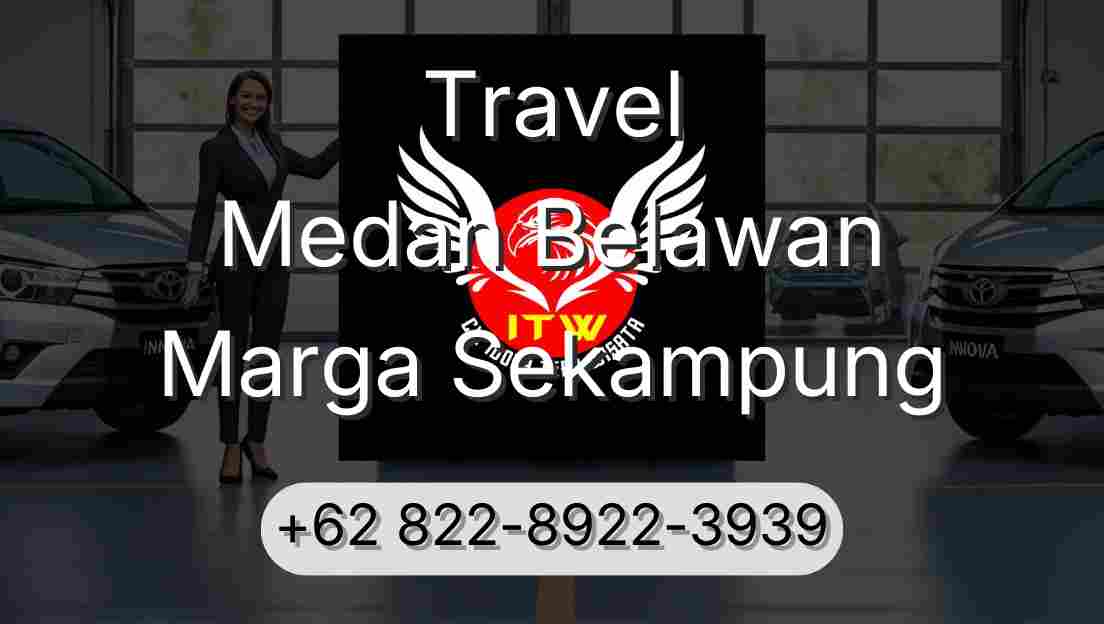 Travel Medan Belawan Marga Sekampung
