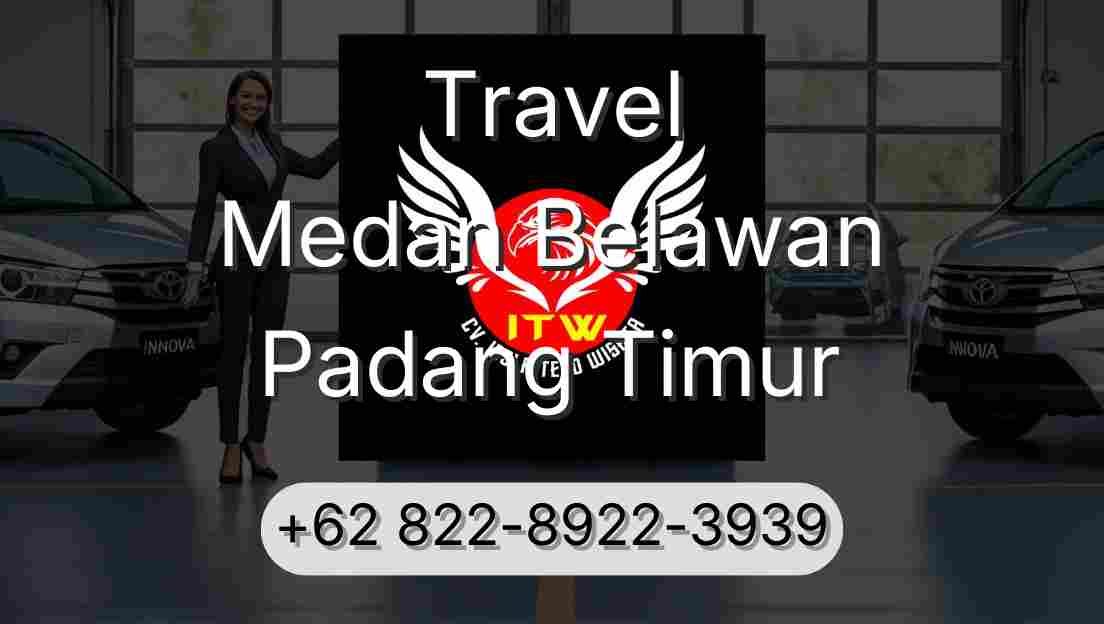 Travel Medan Belawan Padang Timur