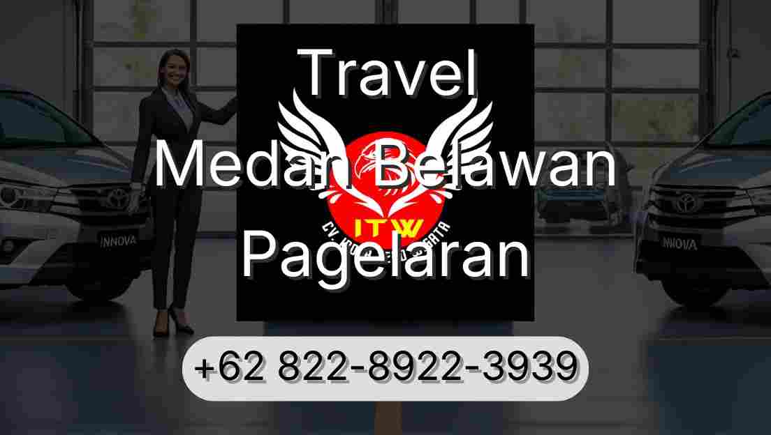 Travel Medan Belawan Pagelaran