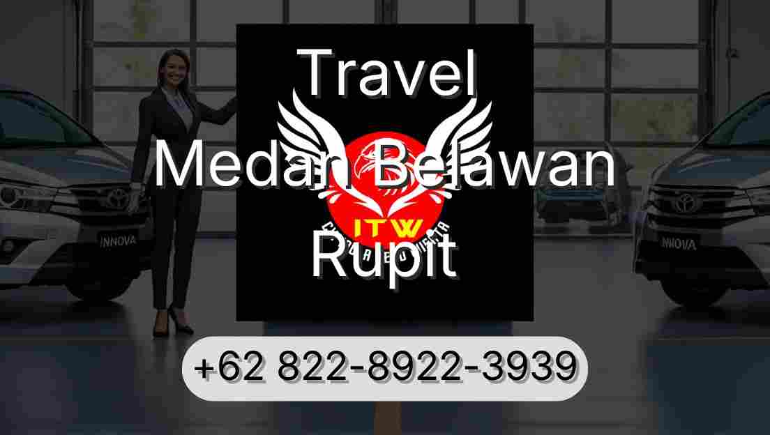 Travel Medan Belawan Rupit