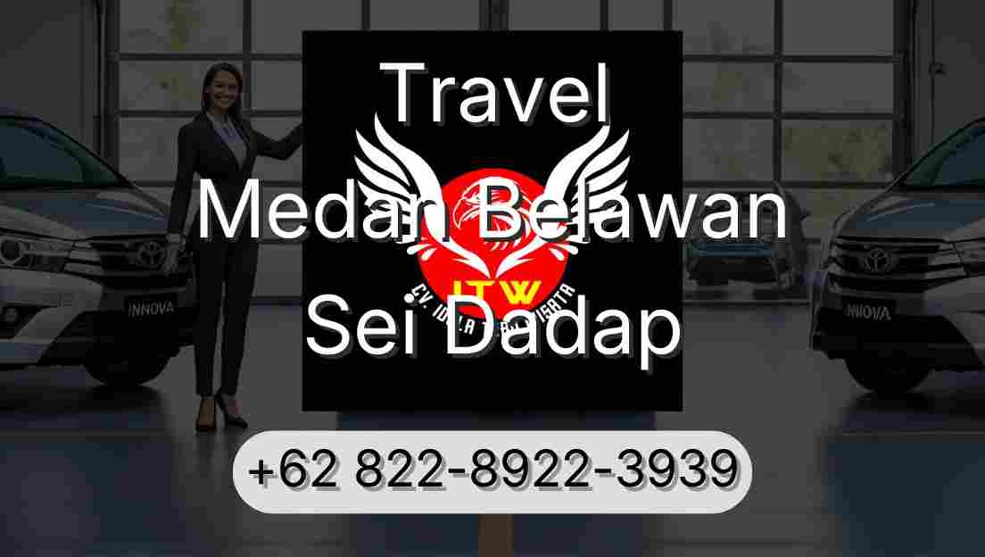 Travel Medan Belawan Sei Dadap