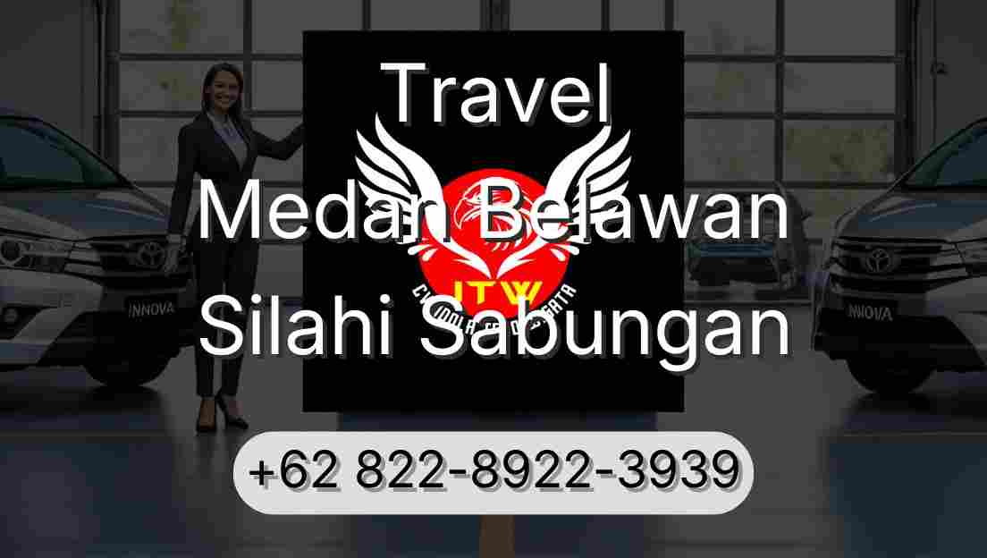 Travel Medan Belawan Silahi Sabungan