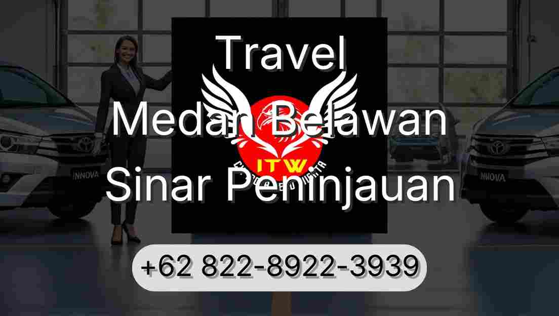 Travel Medan Belawan Sinar Peninjauan