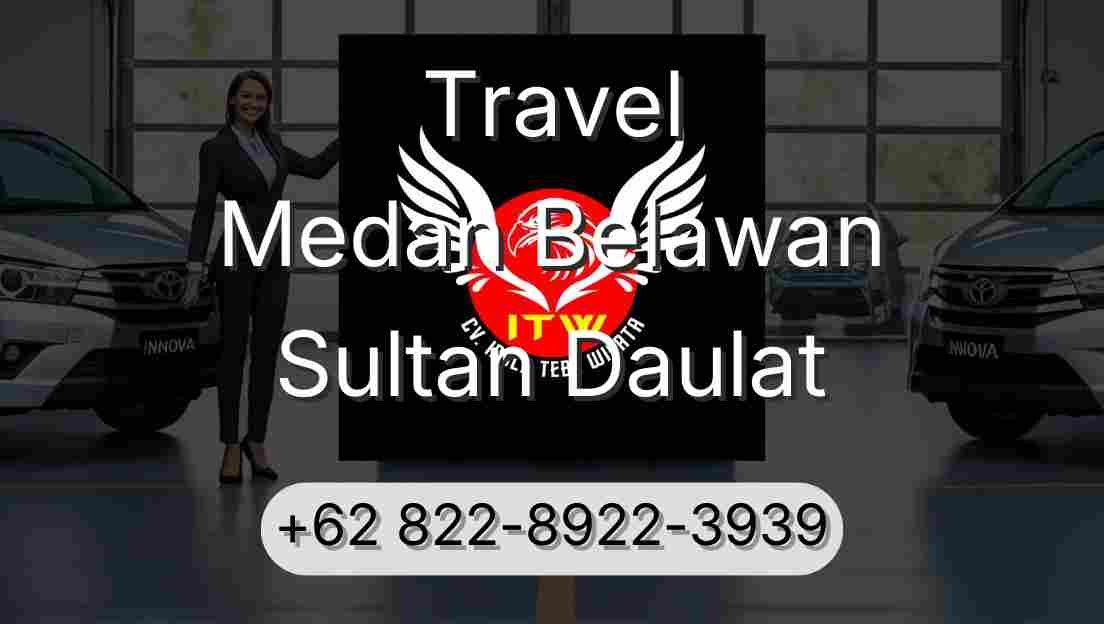 Travel Medan Belawan Sultan Daulat