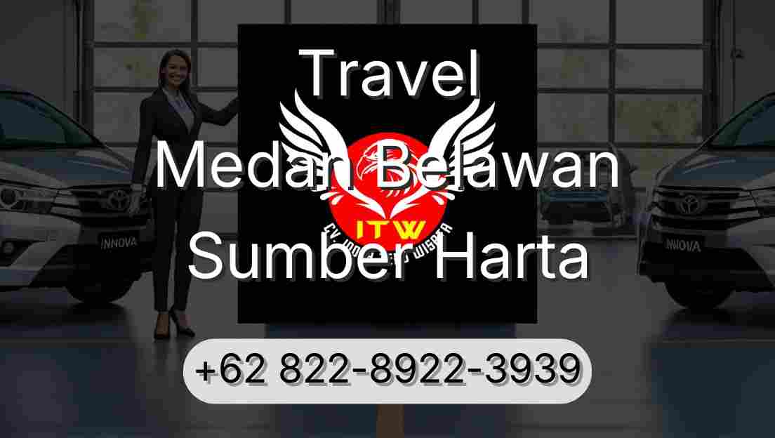 Travel Medan Belawan Sumber Harta