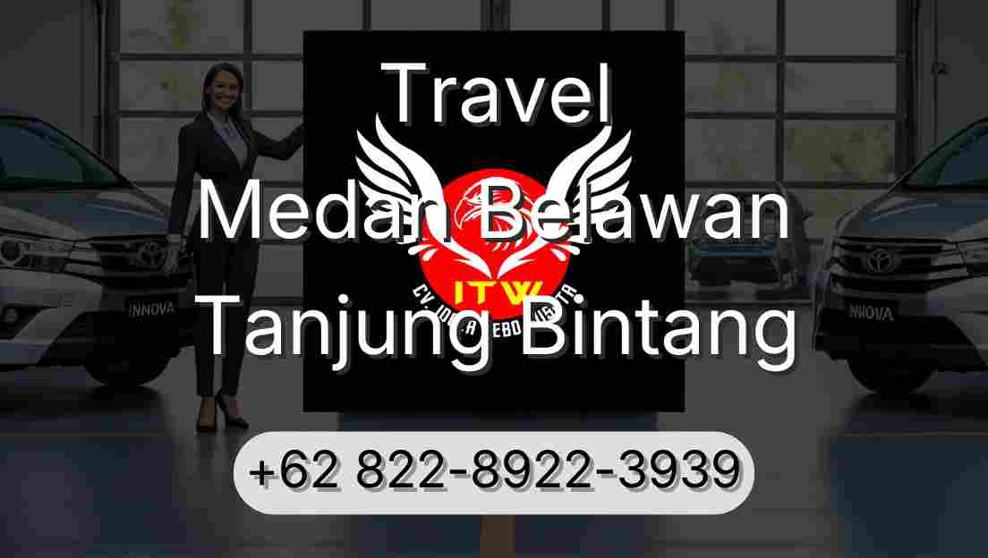 Travel Medan Belawan Tanjung Bintang