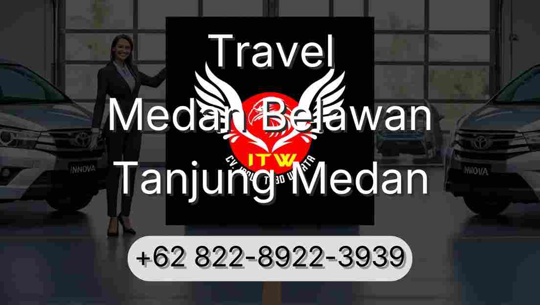 Travel Medan Belawan Tanjung Medan