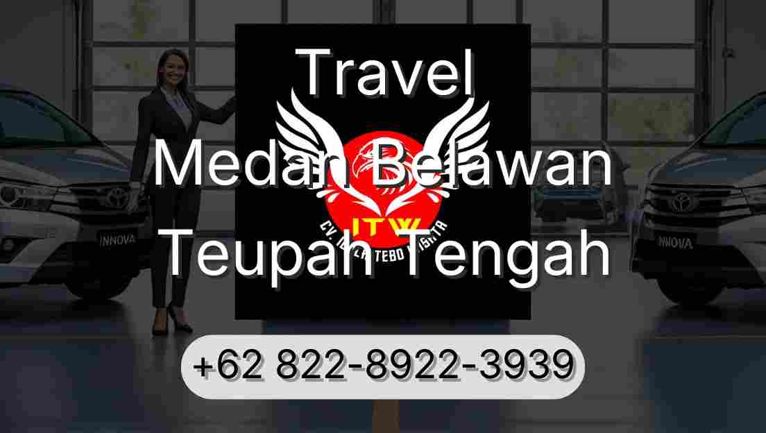 Travel Medan Belawan Teupah Tengah