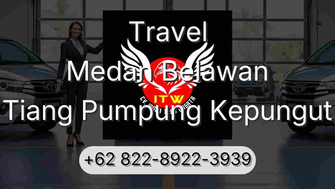 Travel Medan Belawan Tiang Pumpung Kepungut