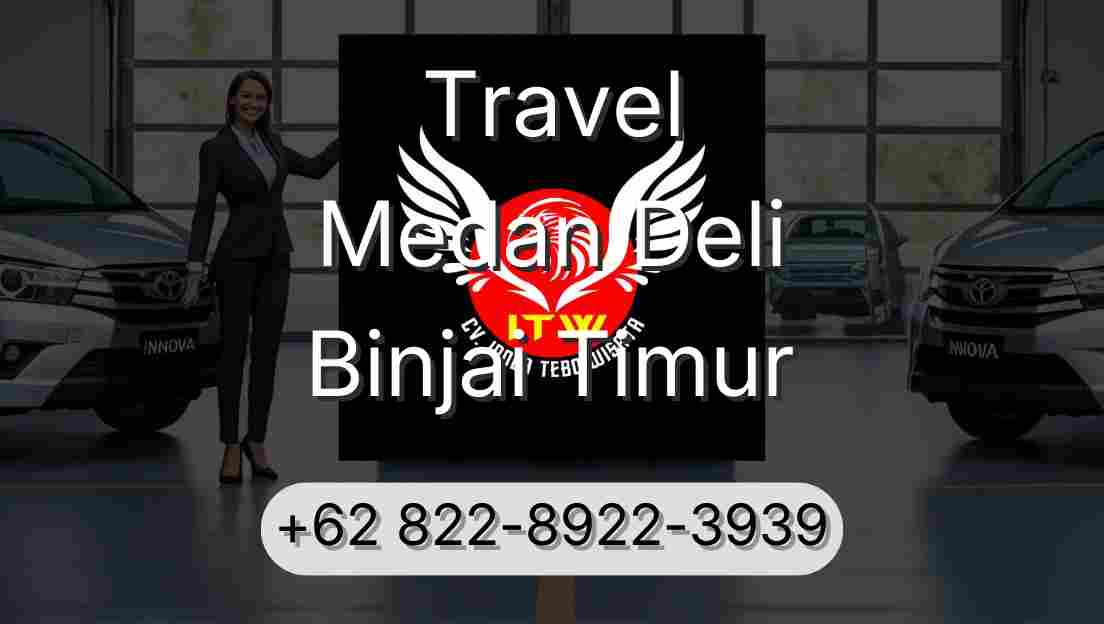 Travel Medan Deli Binjai Timur