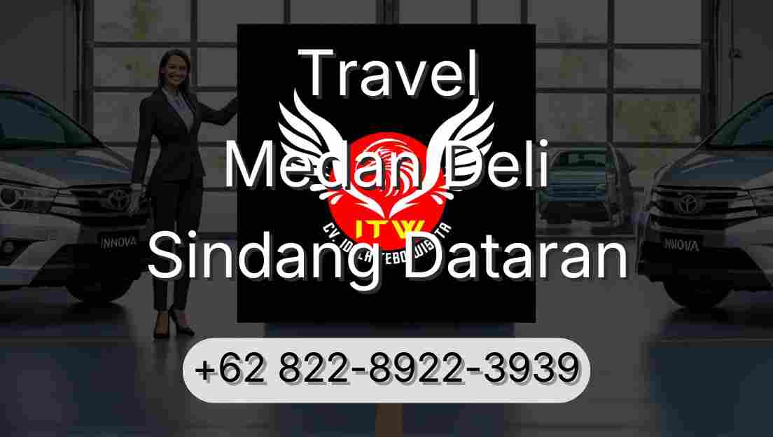 Travel Medan Deli Sindang Dataran