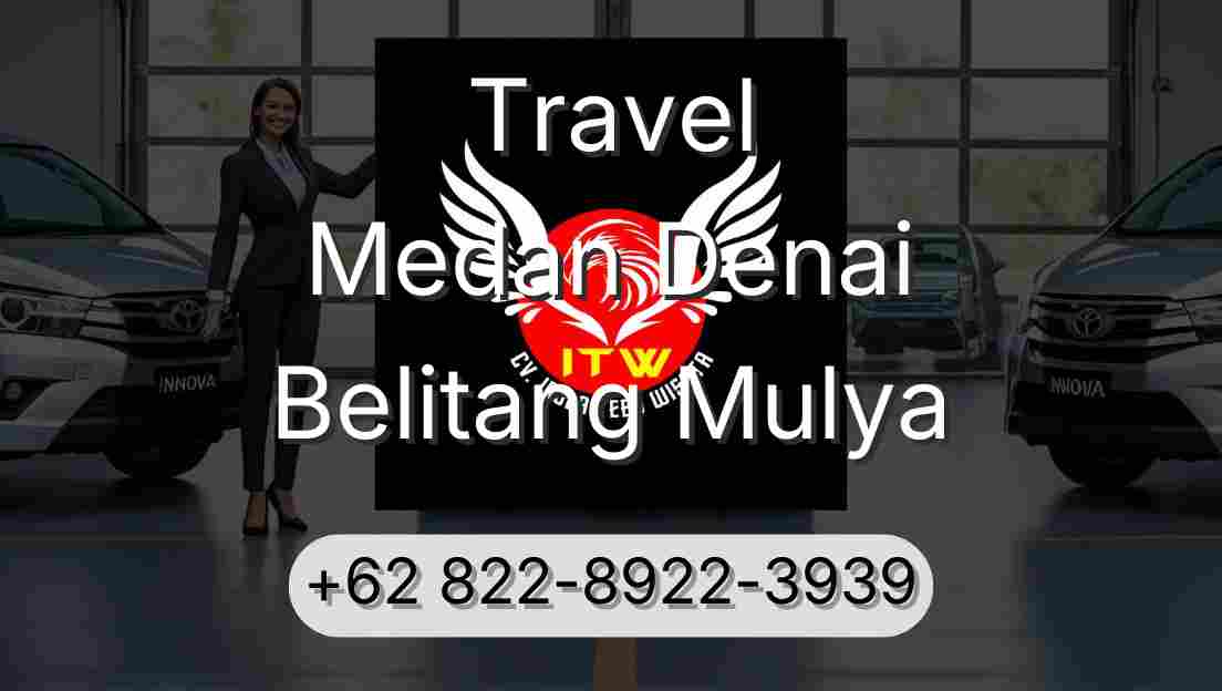 Travel Medan Denai Belitang Mulya