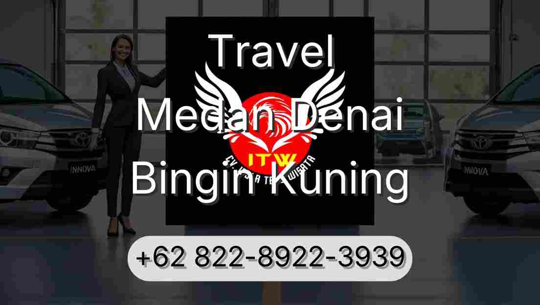 Travel Medan Denai Bingin Kuning