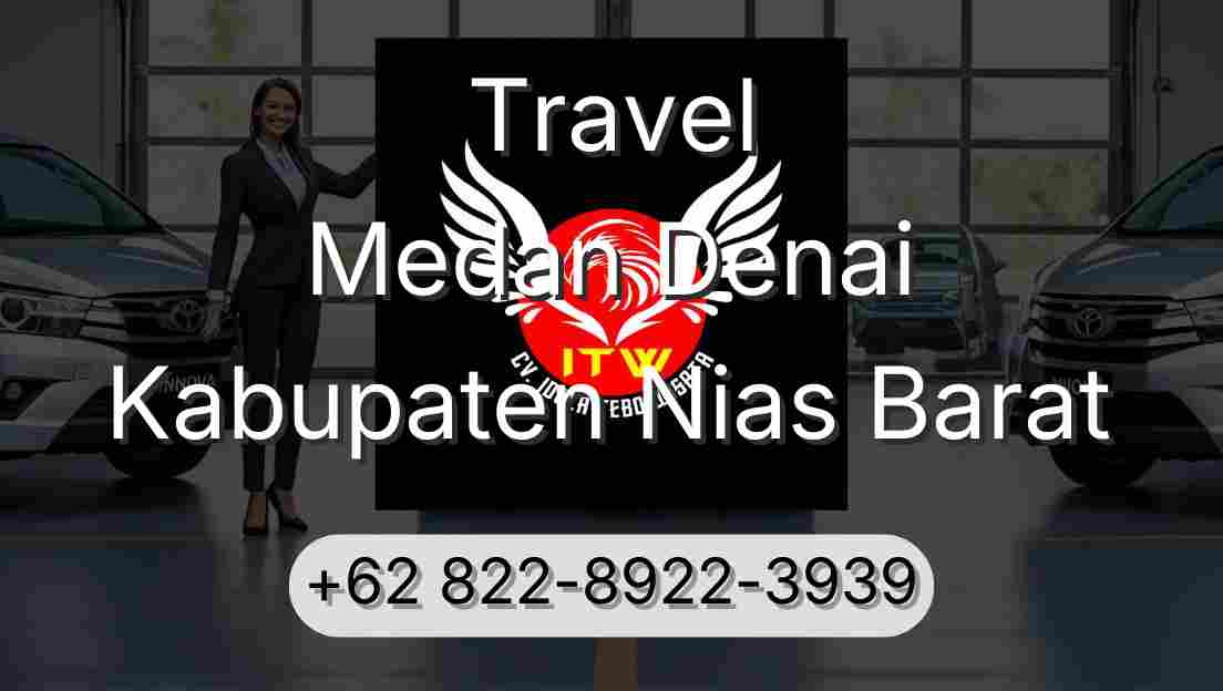 Travel Medan Denai Kabupaten Nias Barat