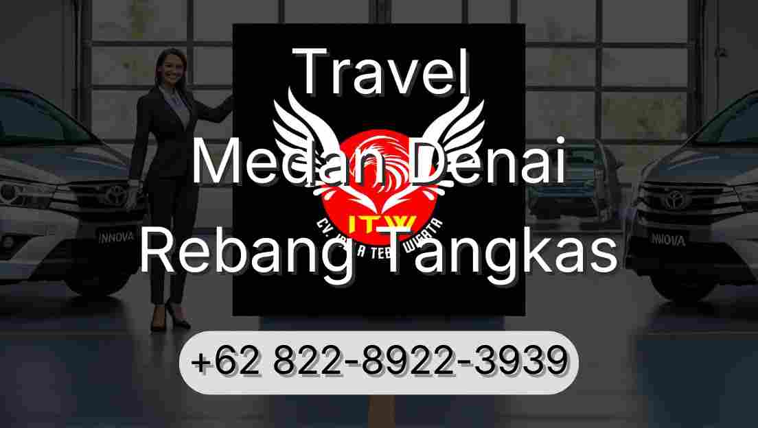 Travel Medan Denai Rebang Tangkas