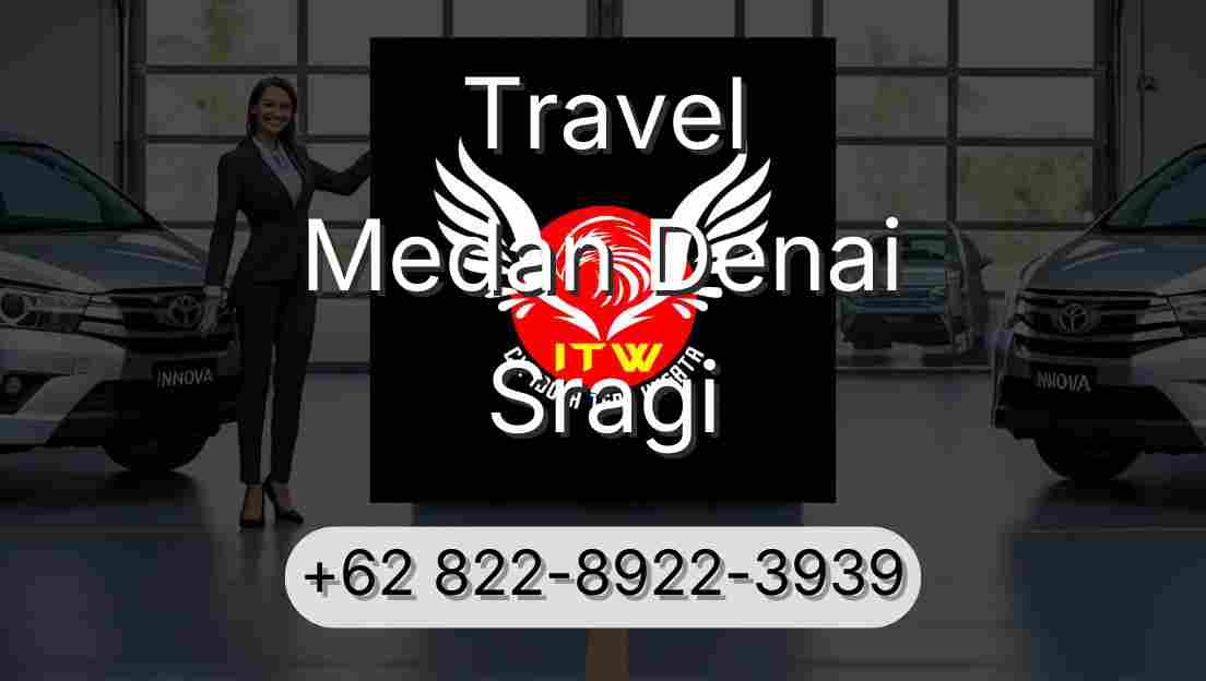 Travel Medan Denai Sragi