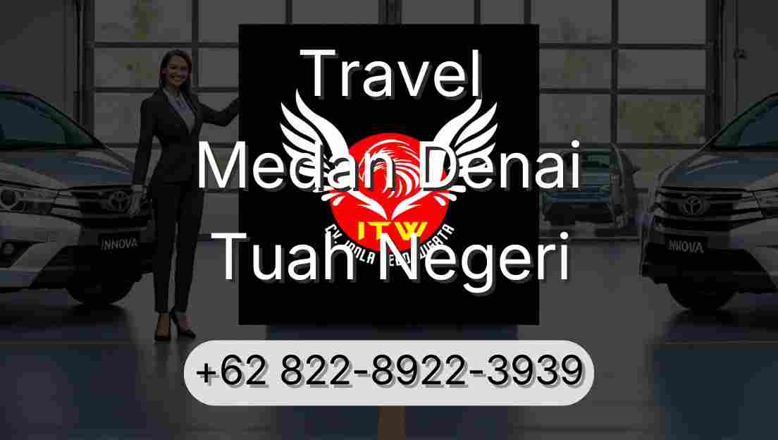 Travel Medan Denai Tuah Negeri