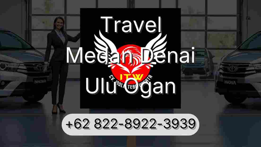 Travel Medan Denai Ulu Ogan