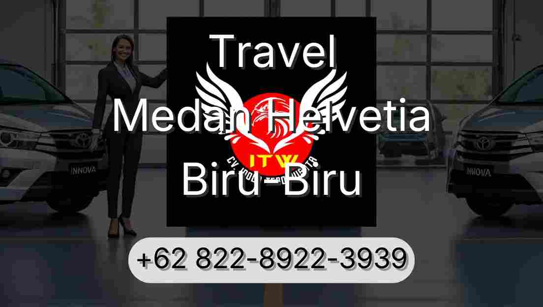 Travel Medan Helvetia Biru-Biru