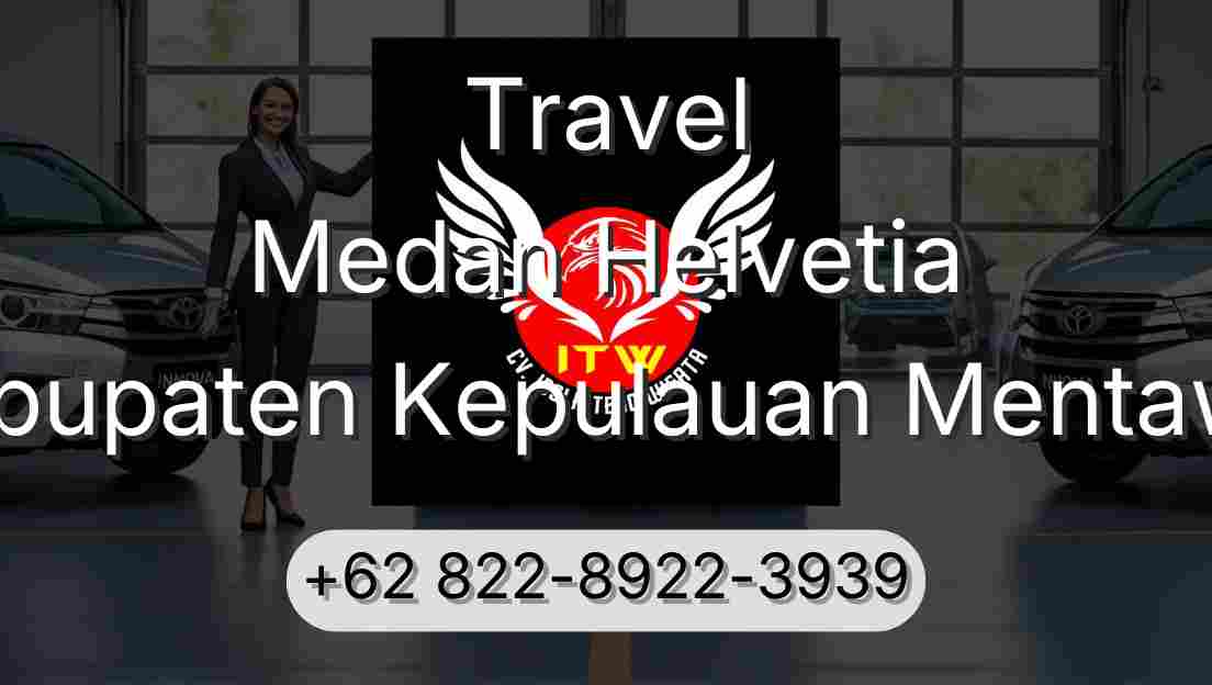 Travel Medan Helvetia Kabupaten Kepulauan Mentawai