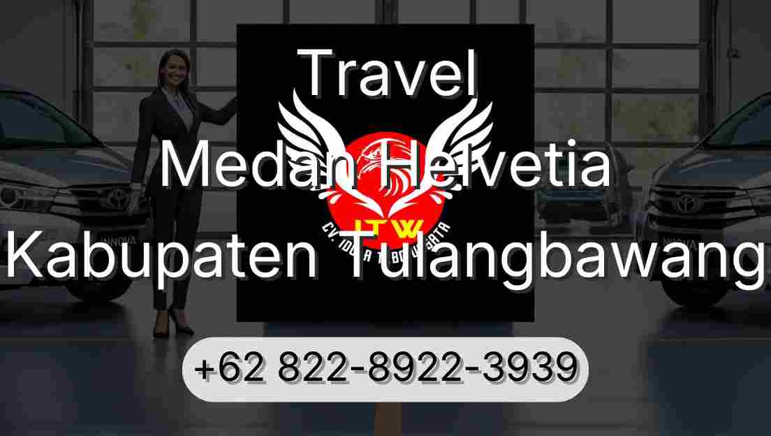 Travel Medan Helvetia Kabupaten Tulangbawang