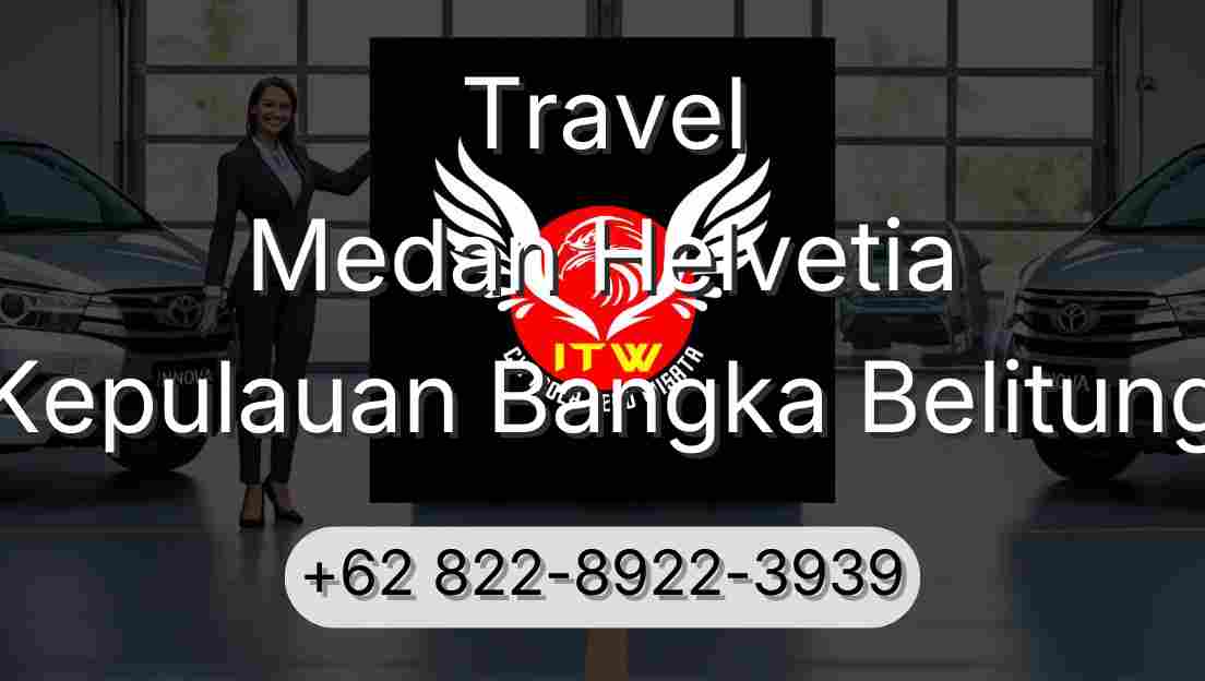 Travel Medan Helvetia Kepulauan Bangka Belitung
