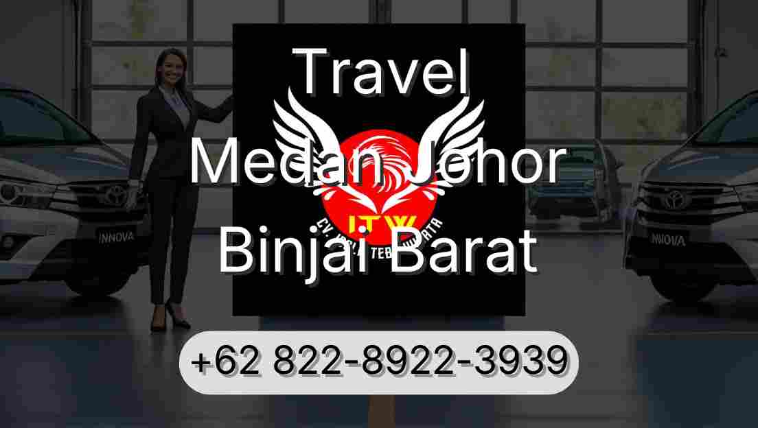 Travel Medan Johor Binjai Barat