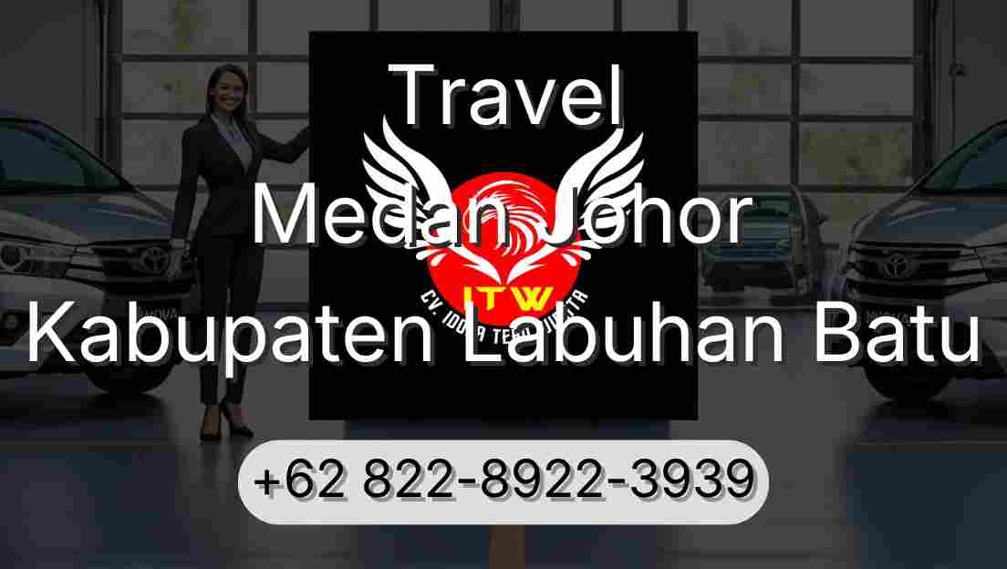 Travel Medan Johor Kabupaten Labuhan Batu