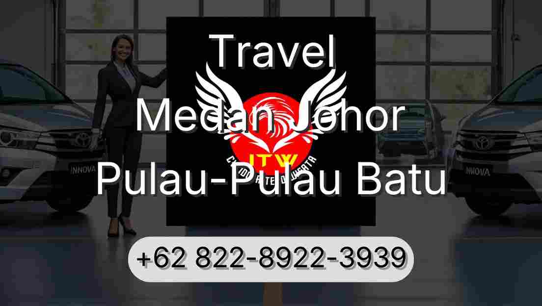 Travel Medan Johor Pulau-Pulau Batu