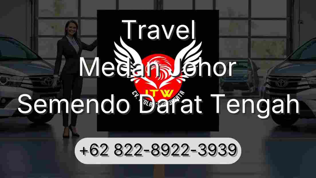 Travel Medan Johor Semendo Darat Tengah