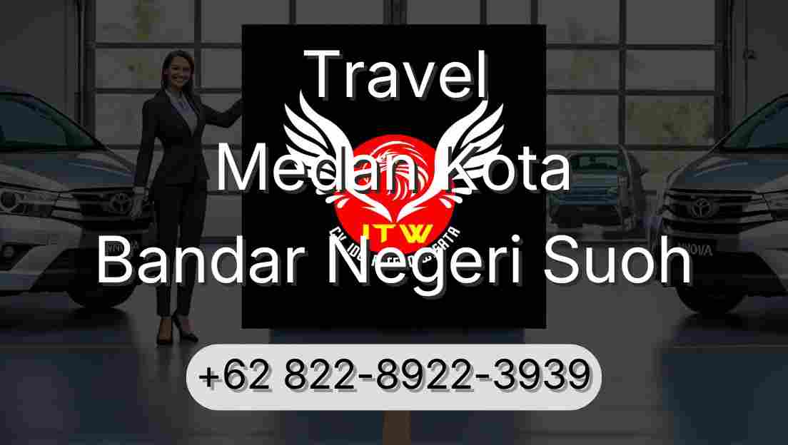 Travel Medan Kota Bandar Negeri Suoh