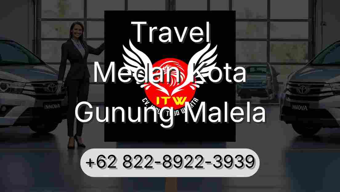 Travel Medan Kota Gunung Malela